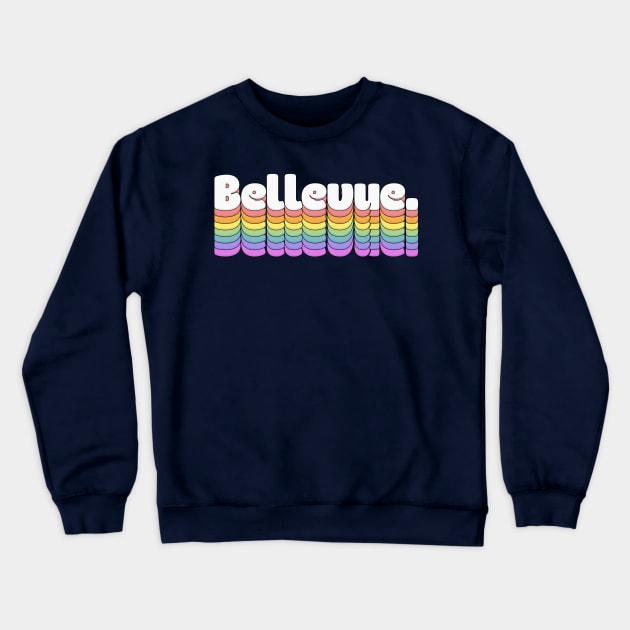 Bellevue \\// Retro Typography Design Crewneck Sweatshirt by DankFutura